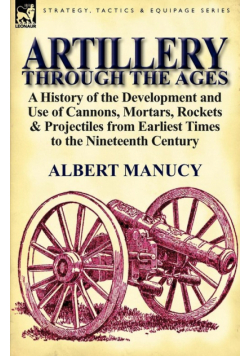 Artillery Through the Ages