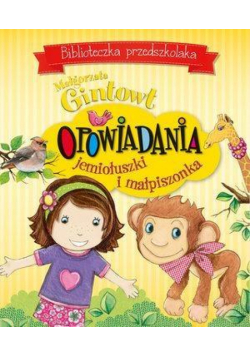 Biblioteczka przedszkolaka. Opowiadania ...