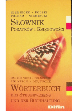 Słownik Podatków i ksiegowości  niemiecko - polski polsko - niemiecki