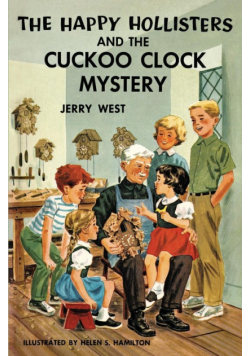 The Happy Hollisters and the Cuckoo Clock Mystery