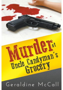 Murder at Uncle Candyman's Grocery