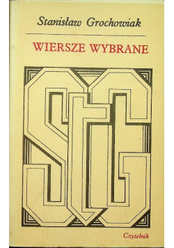 Grochowiak Wiersze wybrane