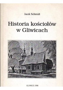 Historia kościołów w Gliwicach