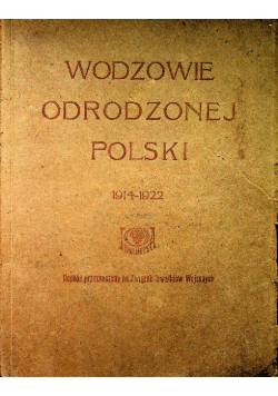 Wodzowie odrodzonej polski 1922 r.