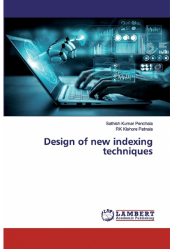 Design of new indexing techniques