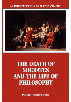 The Death of Socrates and the Life of Philosophy