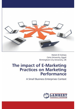 The impact of E-Marketing Practices on Marketing Performance
