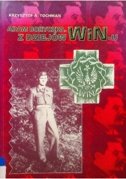 Adam Boryczka z dziejów WiNu Tom 1