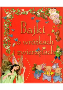 Bajki o wróżkach i zwierzętach