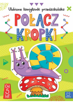 Połącz kropki. Ulubione łamigłówki przedszkolaka
