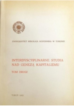 Interdyscyplinarne studia nad genezą kapitalizmu Tom II