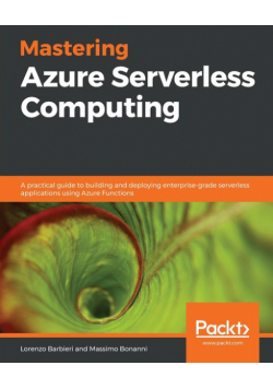 Mastering Azure Serverless Computing
