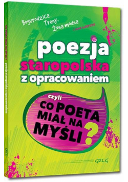 Antologia poezji staropolskiej z oprac. GREG