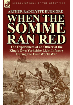 When the Somme Ran Red