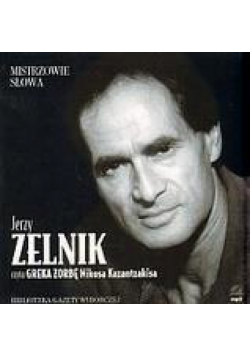 Mistrzowie słowa 1. Grek Zorba. Zelnik
