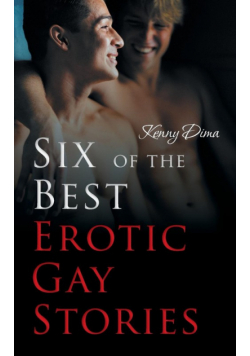 Six of the Best Erotic Gay Stories
