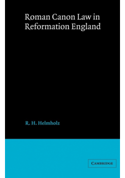 Roman Canon Law in Reformation England