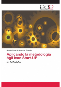 Aplicando la metodología ágil lean Start-UP