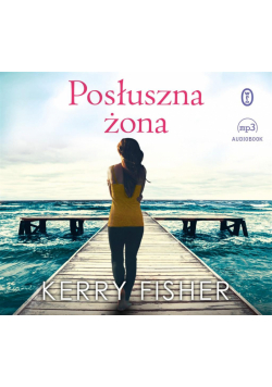 Posłuszna żona audiobook