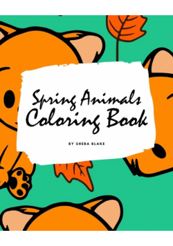 Spring Animals Coloring Book for Children (8x10 Coloring Book / Activity Book)