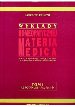 Wykłady homeopatycznej Materia Medica Tom I