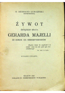 Żywot Świętego Brata Gerarda Majelli 1928 r.