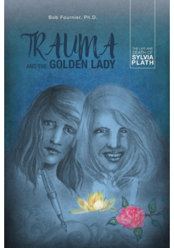 Trauma and the Golden Lady