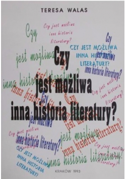 Czy jest możliwa inna historia literatury