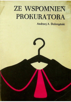 Ze wspomnień prokuratora