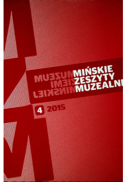 Mińskie zeszyty muzealne 4 2015