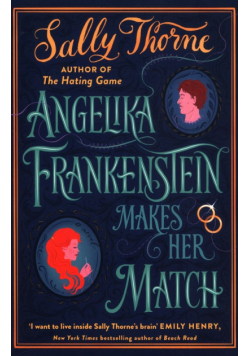 Angelika Frankenstein Makes Her Match
