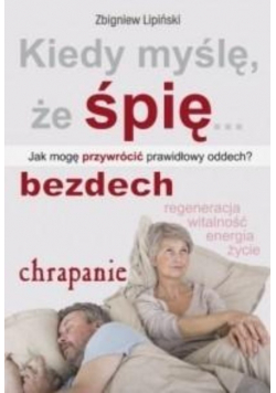 Kiedy myślę, że śpię...Jak mogę przywrócić...