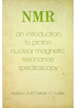 NMR an introduction to proton nuclear magnetic resonance spectroscopy
