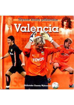 Słynne kluby piłkarskie Valencia