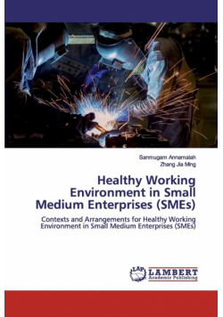 Healthy Working Environment in Small Medium Enterprises (SMEs)
