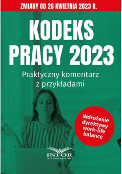Kodeks Pracy 2023 Praktyczny komentarz