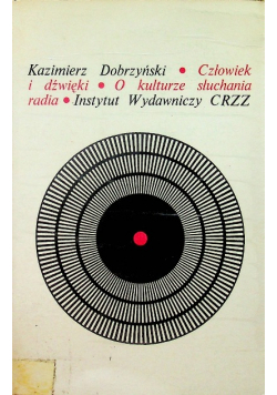 Człowiek i dźwięki O kulturze słuchania radia