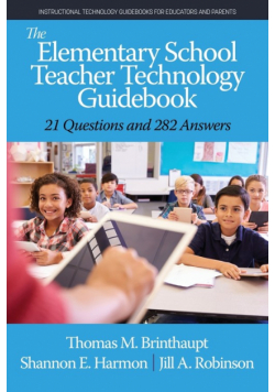 The Elementary School Teacher Technology Guidebook