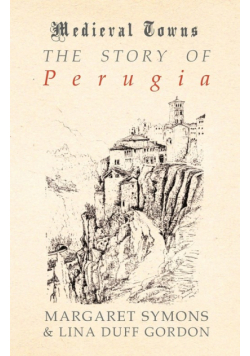 The Story of Perugia (Medieval Towns Series)