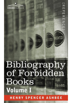 Bibliography of Forbidden Books - Volume I