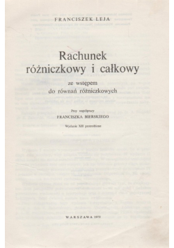 Rachunek różniczkowy i całkowy ze wstępem do równań różniczkowych
