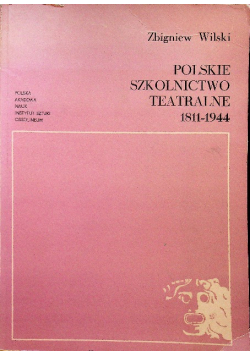 Polskie szkolnictwo teatralne 1811 1944