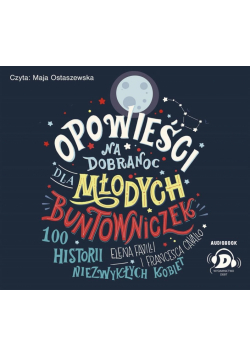 Opowieści na dobranoc dla młodych bunt. audiobook