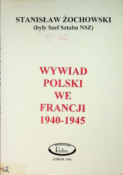 Wywiad Polski we Francji 1940 - 1945
