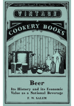 Beer - Its History and its Economic Value as a National Beverage