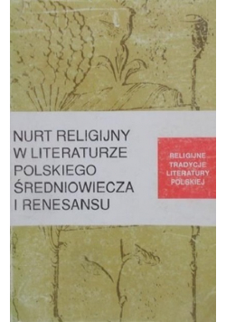 Nurt religijny w literaturze polskiego średniowiecza i renesansu
