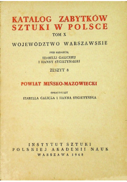Katalog zabytków sztuki w Polsce Powiat mińsko mazowiecki