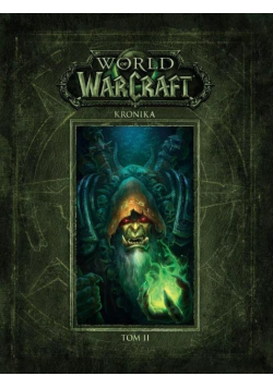 World of WarCraft Kronika Tom II Nowa