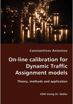 On-line calibration for Dynamic Traffic Assignment models- Theory, methods and application