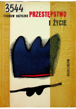 Przestępstwo i życie